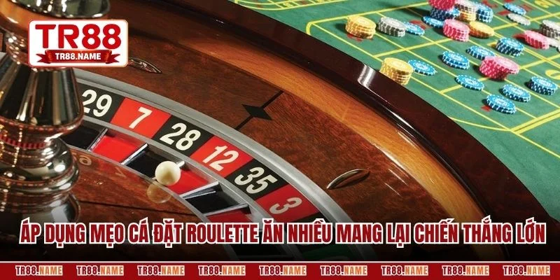 Áp dụng mẹo cá đặt roulette ăn nhiều mang lại chiến thắng lớn
