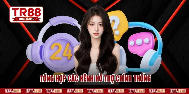 Tổng hợp các kênh hỗ trợ chính thống
